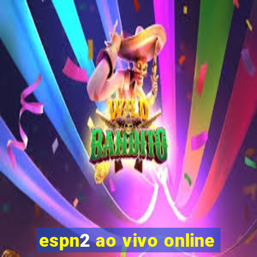 espn2 ao vivo online